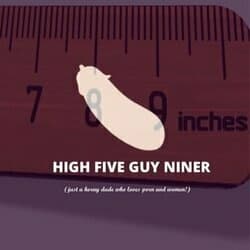 High Five Niner 🔞