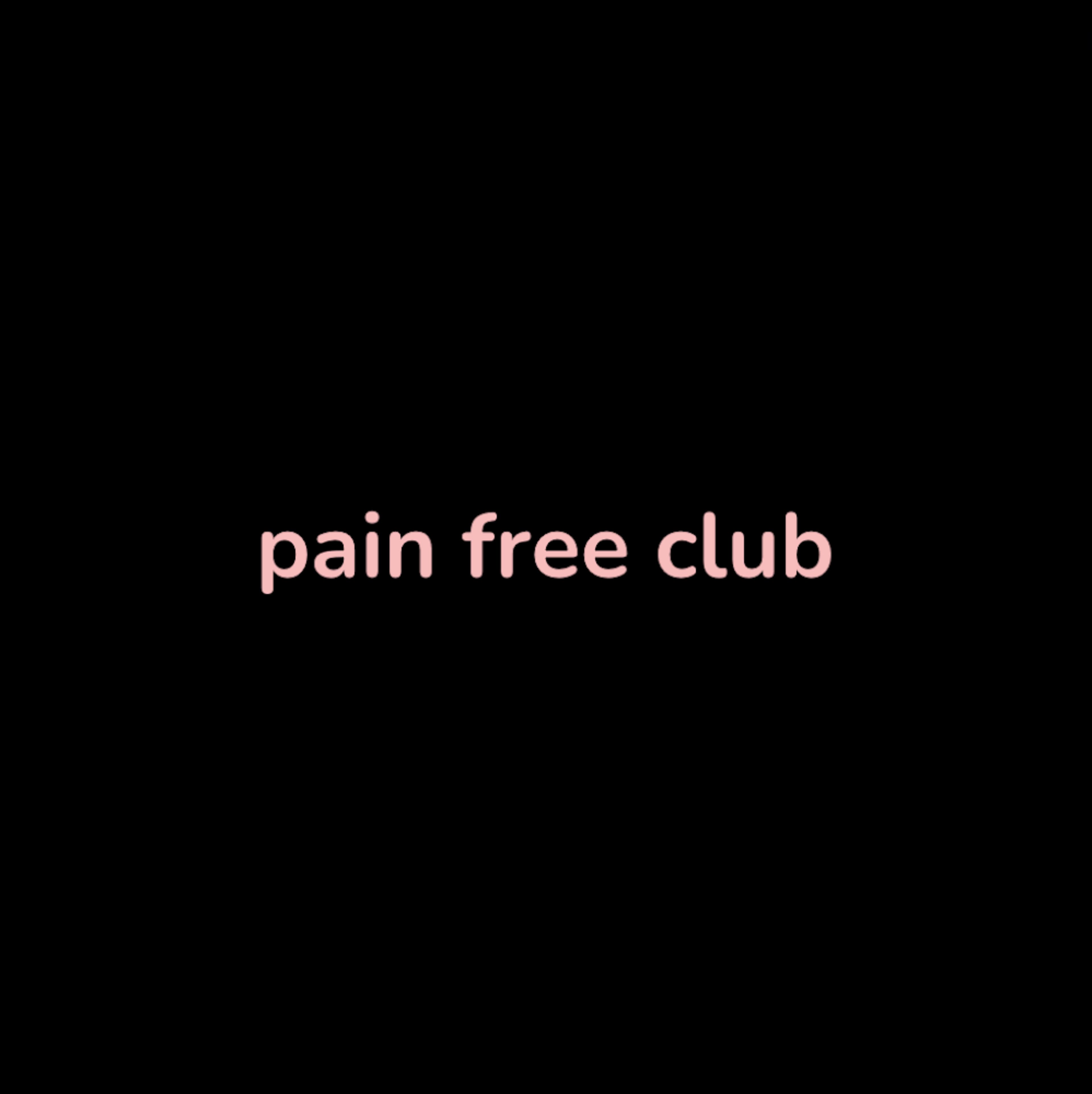 pain free club community