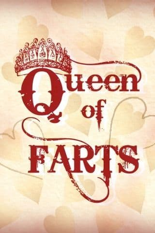 Queen of farts
